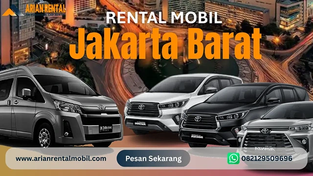 Rental Mobil Jakarta Barat – Solusi Transportasi Fleksibel untuk Bisnis, Keluarga & Aktivitas Harian